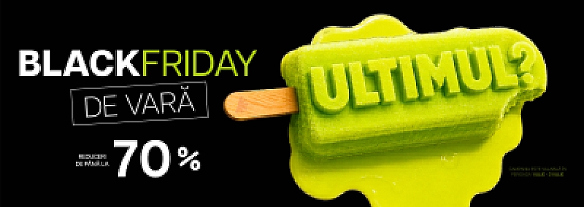 Ultimul Black Friday de Vară, sfârșitul unei povești pe care o cunoști